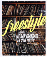 Freestyle : le rap francais en 200 listes