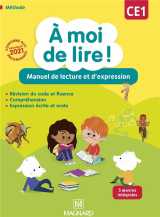 A moi de lire ! : ce1 : manuel de lecture et d'expression (edition 2021)