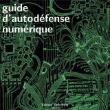 Guide d'autodefense numerique (ned 2023) - sixieme edition - hiver 2022-2023