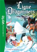 La ligue des dragonniers tome 3 : le piege de l'alchimiste