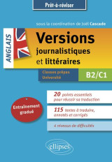 Anglais : versions journalistiques et litteraires  -  b2-c1  -  entrainement gradue