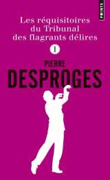 Les réquisitoires du tribunal des flagrants délires