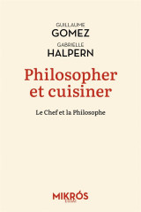 Philosopher et cuisiner : un melange exquis