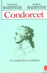 Condorcet  -  un intellectuel en politique