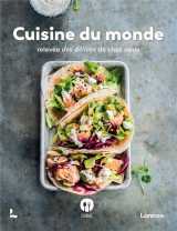 Cuisine du monde - relevee des delices de chez nous