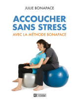 Accoucher sans stress avec la methode bonapace