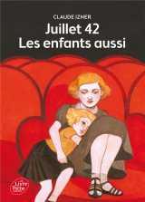 Juillet 1942  -  les enfants aussi