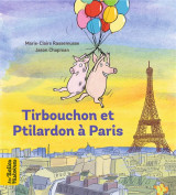 Tirbouchon et ptilardon a paris