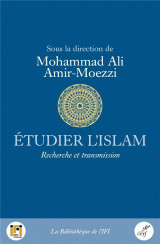 étudier l'islam : recherche et transmission