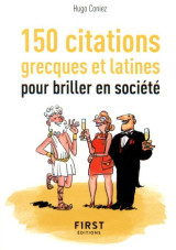 Petit livre de - 150 citations grecques et latines pour briller en societe