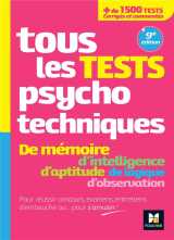 Tous les tests psychotechniques, memoire, intelligence, aptitude, logique, observation  -  concours
