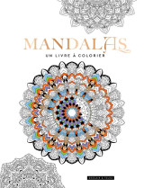 Mandalas, un livre a colorier