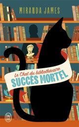 Le chat du bibliothecaire tome 1 : succes mortel