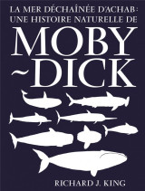 La mer dechainee d achab: une histoire naturelle de moby-dic