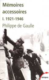 Memoires accessoires tome 1 - 1921-1946