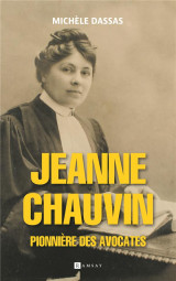 Jeanne chauvin, pionniere des avocates