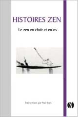 Au coeur du zen - 101 histoires des plus grands maitres chinois et japonais