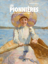 Les pionnieres : femmes et impressionnistes