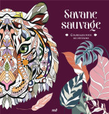 Coloriages pour me detendre : savane sauvage  -  48 coloriages pour se detendre et s'evader toute l'annee