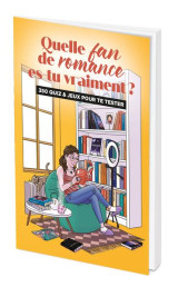 Quelle fan de romance es-tu vraiment ? - 350 quiz et jeux pour te tester