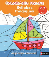 Coloriages malins : syllabes magiques  -  cp