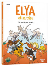 Elya et sa tribu t.3 : l'ile des lezards geants