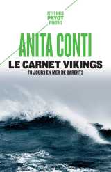 Le carnet vikings : 70 jours en mer de barents