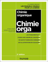 Chimie organique - 2e ed. - cours avec exemples concrets, qcm, exercices corriges