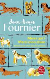 Merci qui ? merci mon chien  -  tendre savoir-vivre avec les animaux