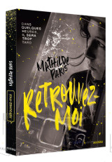 Retrouvez-moi - dans quelques heures, il sera trop tard