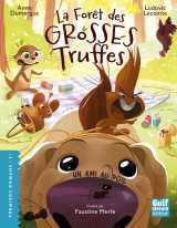 La foret des grosses truffes - tome 3 un ami au poil
