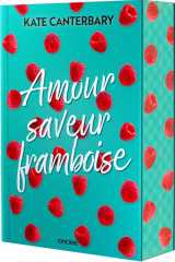 Amour saveur framboise - broché
