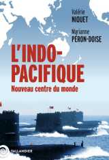 L'indo-pacifique - nouveau centre du monde