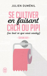 Se cultiver en faisant caca ou pipi