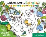 Je decouvre en coloriant - la nature