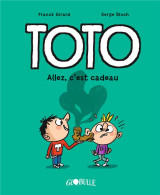Toto  tome 2 : allez, c'est cadeau !
