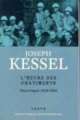 L'heure des chatiments - reportages 1938-1945