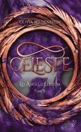 Les anges d'elysium - tome 2 celeste