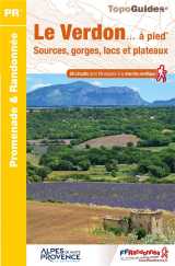 Le verdon a pied - sources, gorges, lacs et plateaux : pr