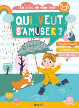 Qui veut s'amuser ? (5-6 ans) - le bloc de mon age