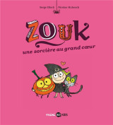 Zouk, tome 01 - une sorciere au grand coeur