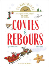Contes a rebours : 24 histoires pour patienter jusqu'a noel