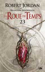 La roue du temps, t23 : la tempête imminente - première partie