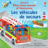 Les véhicules de secours - mon livre sonore et lumineux