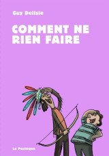 Comment ne rien faire / nouvelle édition