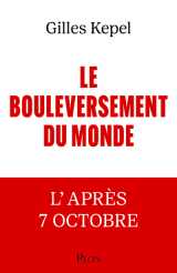 Le bouleversement du monde - l'après 7 octobre
