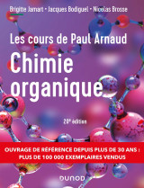 Les cours de paul arnaud - cours de chimie organique - 20e éd.