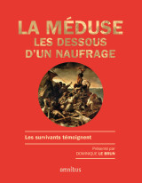La méduse - les dessous d'un naufrage