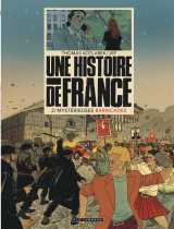 Une histoire de france - tome 2 - mystérieuses barricades