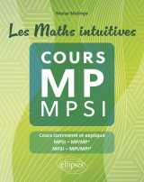 Les maths intuitives - cours mp / mpsi